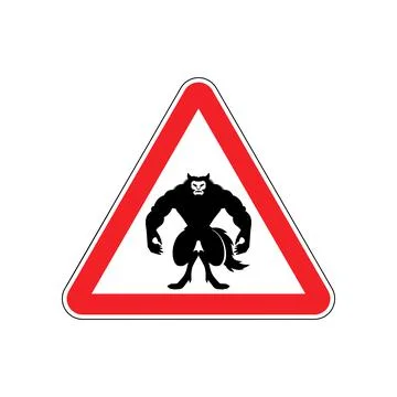 Attention Werewolf. Caution werwolf Monster. Red triangle road sign Stock Illustration