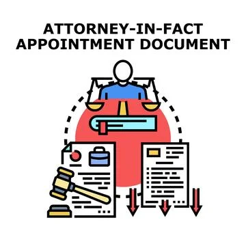 Attorney in fact appointment document concept Stock Illustration