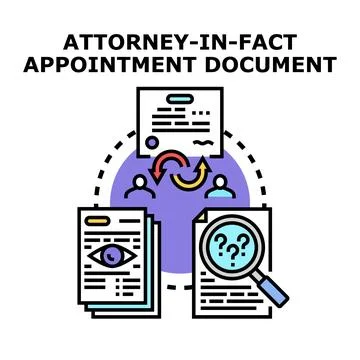 Attorney in fact appointment document process concept Stock Illustration