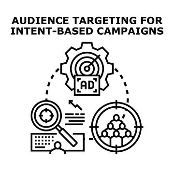Audience targeting for intent based digital advertising campaigns Stock Illustration