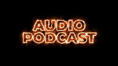 Audio podcast fire text concept animation.  isolated on black background. Stock Footage 219902819