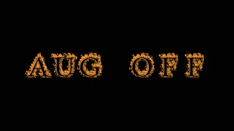 Aug Off fire text effect black background Stock Footage 136245706