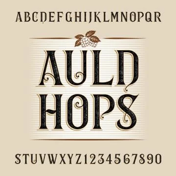 Auld hops alphabet vector font Stock Illustration