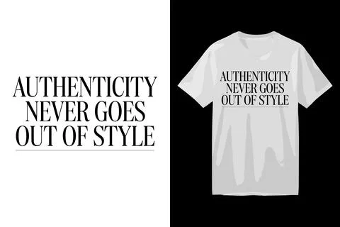 Authenticity never goes out of style serif typography t-shirt featuring bol.. 스톡 일러스트