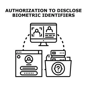 Authorization to disclose biometric identifiers concept illustration Stock Illustration