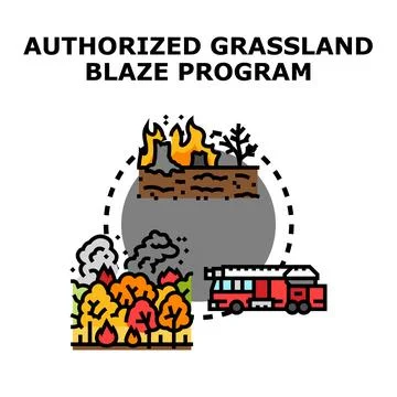 Authorized grassland blaze program prescribed fire management Illustration