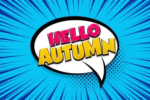 Automn comic text speech bubble pop art Stock Illustration