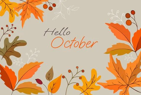 Autumn background with text hello october and autumn leaves with berries Stock Illustration