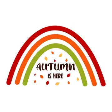 Autumn boho rainbow with falling leaves. Autumn is here quote. Design for p.. Illustrazione stock