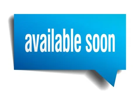 Available soon blue 3d speech bubble Stock Illustration