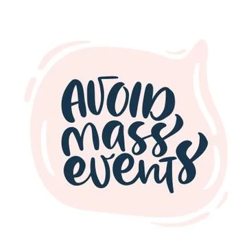 Avoid mass events calligraphy lettering text icon. Coronavirus Covid-19 스톡 일러스트