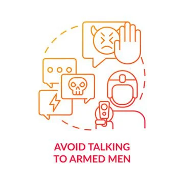 Avoid talking to armed men red gradient concept icon Stock Illustration