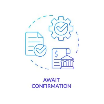 Await confirmation blue gradient concept icon Stock Illustration