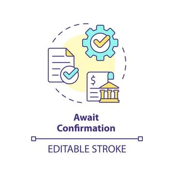 Await confirmation multi color concept icon Stock Illustration