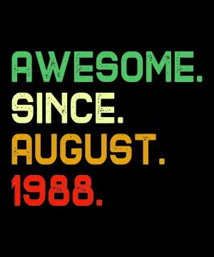 Awesome Since August 1988 Stock Illustration