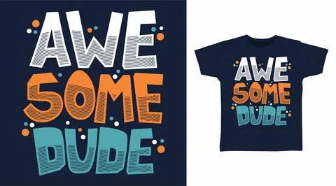 Awesome dude typography design vector illustration ready for print on tees Stock-Illustration