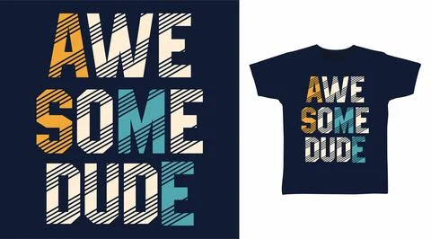 Awesome dude typography designs vector illustration ready for print on tees 스톡 일러스트