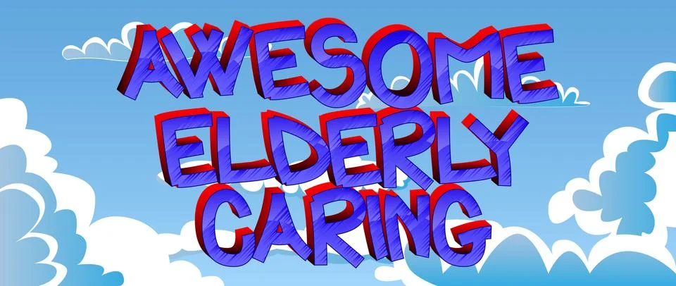 Awesome Elderly Caring Comic book style cartoon words on abstract colorful co Stock Illustration