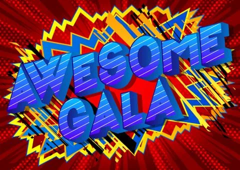 Awesome Gala - Vector illustrated comic book style phrase on abstract backgro Stock Illustration