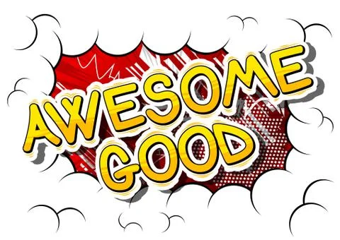 Awesome Good - Comic book style word on abstract background. Stock Illustration