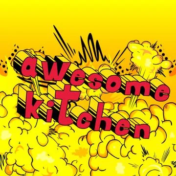 Awesome Kitchen - Comic book word on abstract background. Stock Illustration