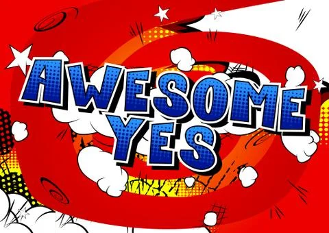 Awesome Yes - Comic book style word on abstract background. Stock Illustration