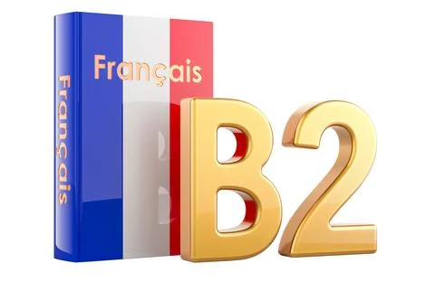 B2 French level, concept. Level upper intermediate, 3D rendering Stock Illustration