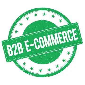 B2B E COMMERCE stamp sign green Stock Illustration