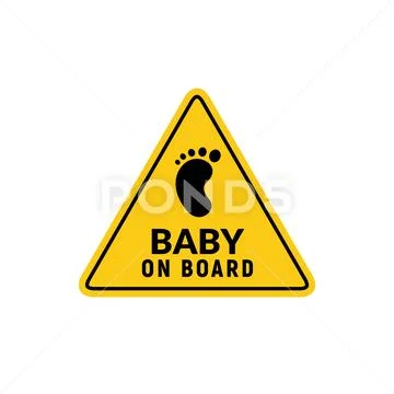 Baby on board sign icon. Child safety sticker warning emblem. Baby safety design Stock Illustration