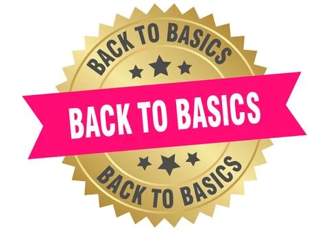 Back to basics. back to basics round pink and gold label isolated on transp.. Stock Illustration