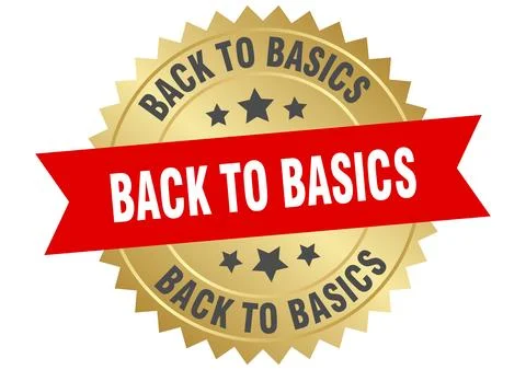 Back to basics. back to basics round red and gold label isolated on transpa.. Stock Illustration