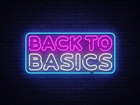 Back to Basics neon text vector design template. Back to Basics neon logo, light Stock Illustration