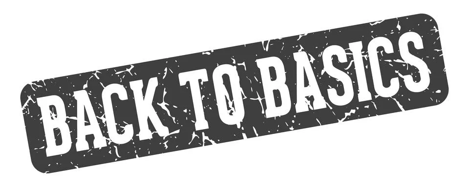 Back to basics rectangular sign. back to basics stamp Stock Illustration