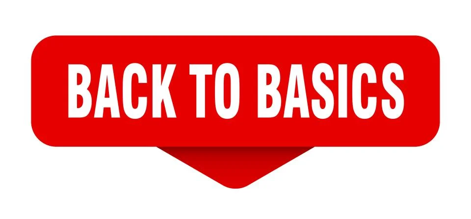 Back to basics sticker. back to basics sign on transparent background Stock Illustration