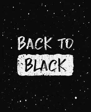 Back to black, trendy text art design for printing. Simple and original typog Stock Illustration