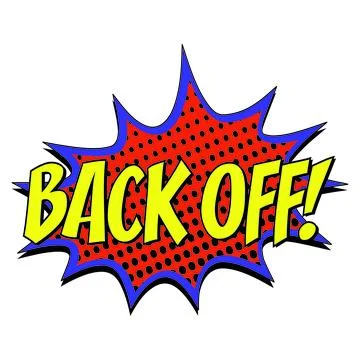 Back off comic burst vector sign Stock Illustration