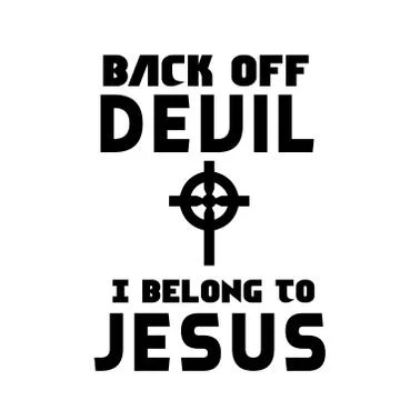 Back off devil, I belong to Jesus Stock Illustration