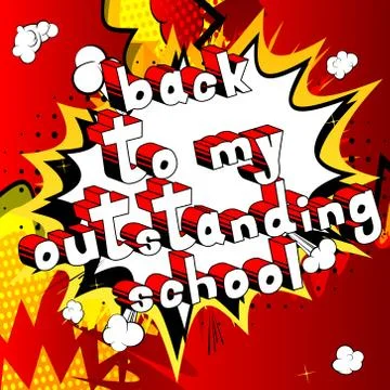 Back To My Outstanding School - Comic book style word on abstract background. Illustrazione stock