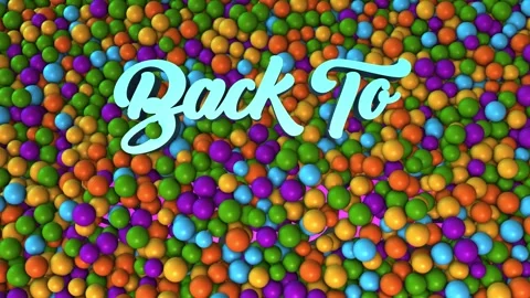 Back To School 3d Text reveal pushing Colorful Pit Balls Background 3d Render Stock Footage 254310400