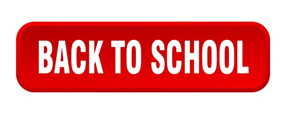 Back to school button. back to school square 3d push button Stock Illustration