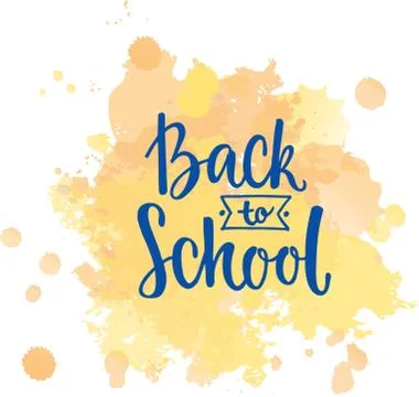 Back to school - hand written sign on watercolor background. Vector stock Stock Illustration