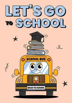 Back school retro poster. Let's go to school. Education concept. Funny scho.. Stock Illustration