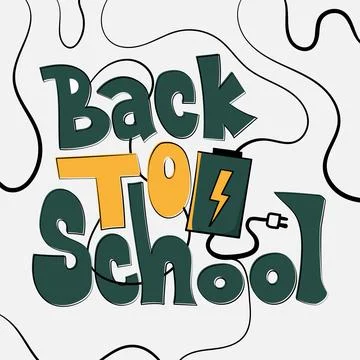 Back to school. Typography design of back to school with charging battery d.. Stock Illustration