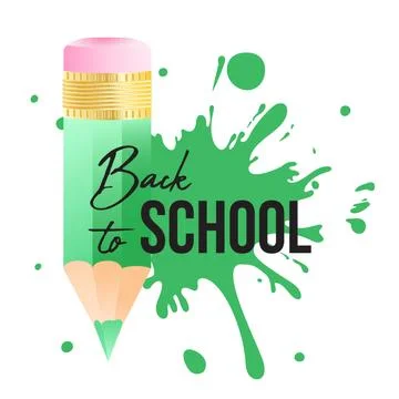 Back to school typography quote and color pencil with eraser on paint drop Stock Illustration