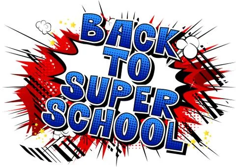 Back To Super School - Comic book style word on abstract background. Stock Illustration