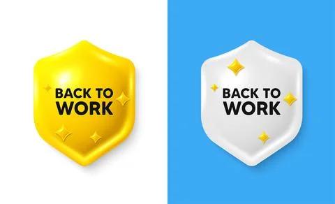 Back to work tag. Job offer. Shield 3d banner with text box. Vector Stock Illustration