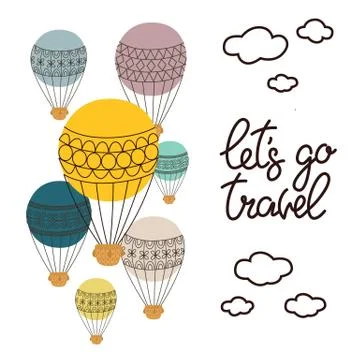 Background with balloon and hand drawn lettering let s go travel, for card Stock Illustration