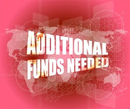 Backgrounds touch screen with additional funds needed words Illustrazione stock