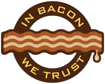 In Bacon We Trust Vector Emblem Stock Illustration