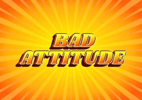 Bad attitude. Text effect in gradient yellow orange color, 3D look. Yellow .. Stock Illustration